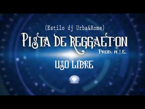 Pista De Reggaeton 2014 prod. N. I.E. (estilo Dj Urba & Rome)