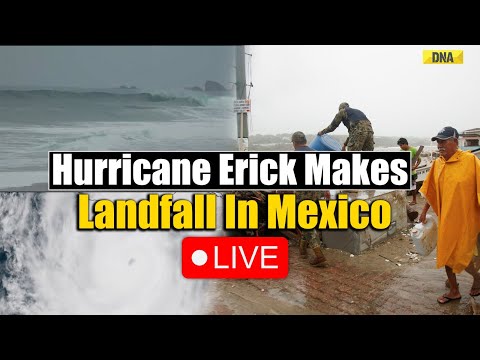 Hurricane Erick Live: Hurricane Erick Makes Landfall In Mexico As A Major Storm | South Mexico