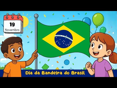Dia da Bandeira do Brasil para Educação Infantil | Significado e Cores da Bandeira do Brasil