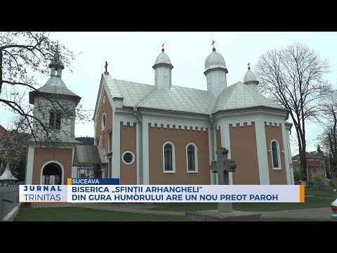 Biserica „Sfinții Arhangheli” din Gura Humorului are un nou preot paroh