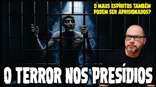 HISTÓRIAS REAIS SINISTRAS CONTADAS POR QUEM VIVEU MOMENTOS DE TERROR DOS PRESÍDIOS BRASILEIROS