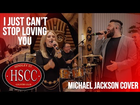 'I Just Can't Stop Loving You '(MICHAEL JACKSON) Cover by The HSCC
