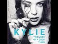 Kylie Minogue - Too Much Of A Good Thing (Nick's Mega Edit)