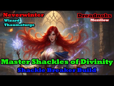 Neverwinter - Wizard - Shackle Breaker Build - Mod 31.5