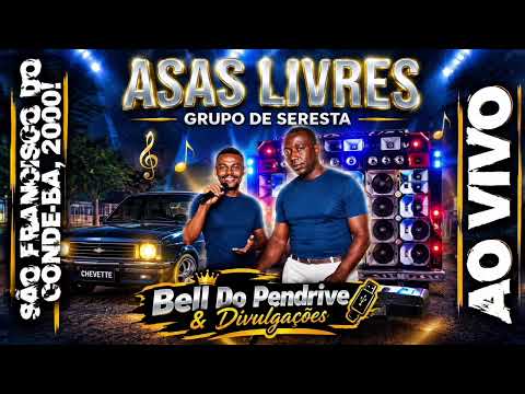 ASAS LIVRES - GRUPO DE SERESTA "PABLO" AO VIVO (BELL DO PENDRIVE E DIVULGAÇÕES)