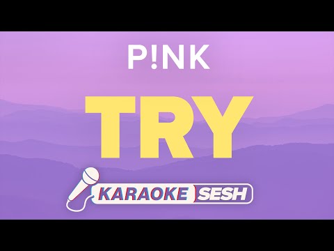 Pink - Try (Karaoke)