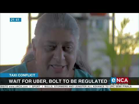 Taxi Conflict Wait for Uber, Bolt to be regulated