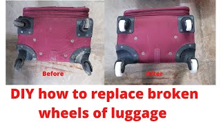 DIY how to repair wheels of trolley suitcase