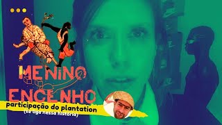 O QUE VOCÊ PRECISA SABER SOBRE O MENINO DE ENGENHO
