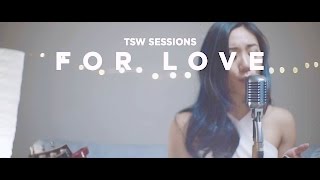 For Love (Sessions #2) - The Sam Willows