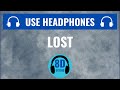 T-Dre - Lost (8D AUDIO)