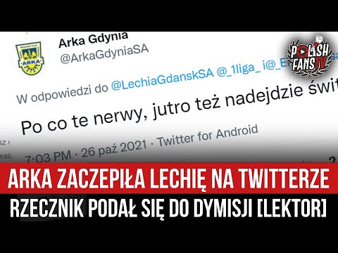 Arka zaczepiła Lechię na Twitterze - rzecznik podał się do dymisji [LEKTOR] (27.10.2021 r.)