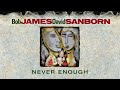 Bob James | David Sanborn - Never Enough