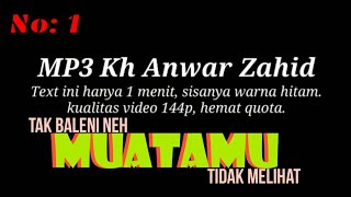 Download lagu MP3 KH ANWAR ZAHID - MUATAMU ITU - terlucu mp3