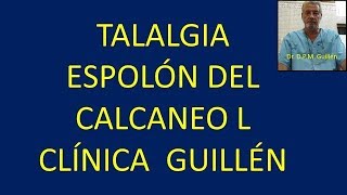 Espolón calcáneo - Clínica Guillén