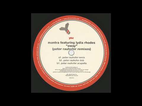 Mantra feat. Lydia Rhodes – Away (Peter Rauhofer Remix)