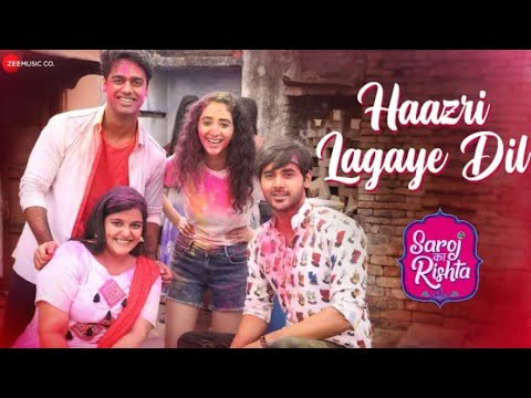 Haazri Lagaye Dil - Saroj Ka Rishta | Sonu Nigam | Sanah Kapur, Kumud Mishra, Gaurav P | Rahul Jain