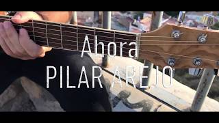 Ahora - Rosana ( Cover ) - Pilar Arejo
