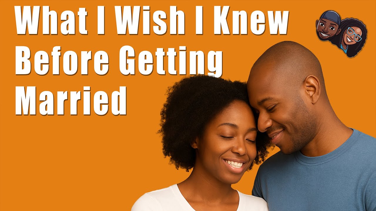What I Wish I Knew Before Marriage