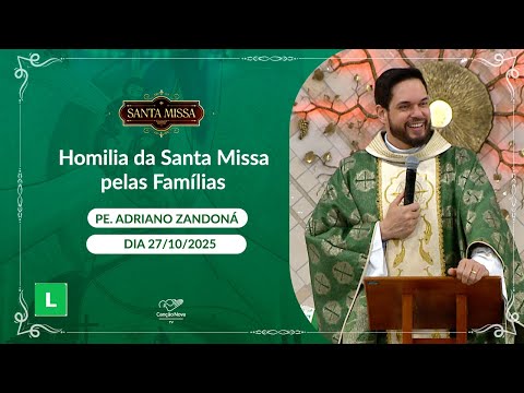Homily from the Holy Mass for Families - Father Adriano Zandoná - October 27, 2025
