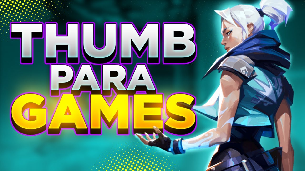COMO FAZER UMA THUMBNAIL CHAMATIVA PARA GAMES!
