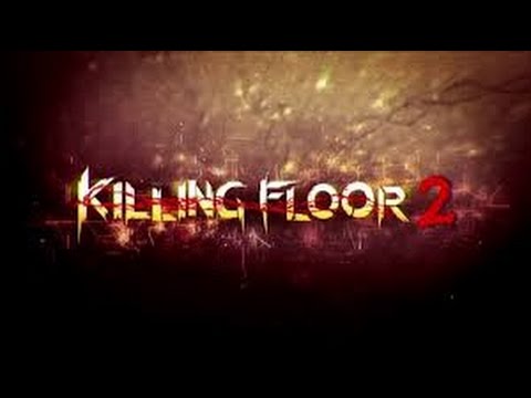 Killing Floor 2 - Nude Zombies And Nazi Daddy!