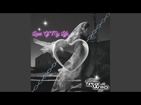 Ste Willo - Love Of My Life