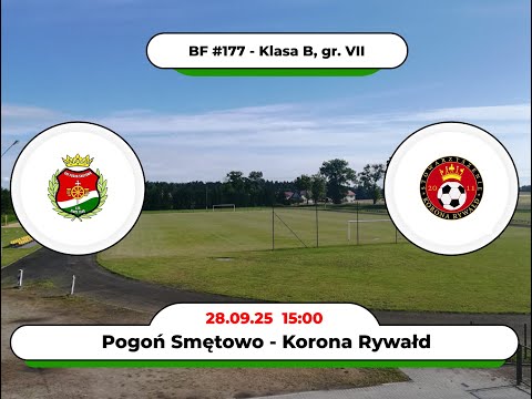 BartoFootball#177 - Pogoń Smętowo - Korona Rywałd