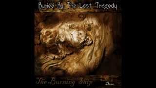 Buried By The Last Tragedy -Deadly Isolation.wmv