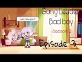 Gang Leaders Bad Boy Season 2 Episode 3 Can I Kiss You Season Story Finale