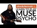 Learn to Play Guitar: Muse Psycho