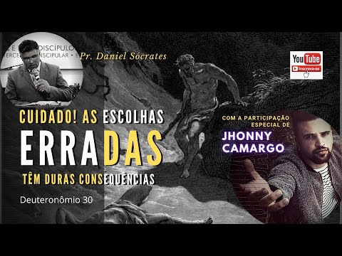Cuidado! As escolhas erradas têm duras consequências | Deuteronômio 30 | Pr. Daniel Sócrates