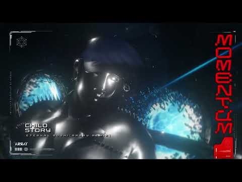 Eternal Gosh! - Child story (ArRay Remix) (Official Audio)