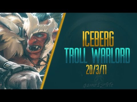 Iceberg Troll Warlord 20/3/11 Dota 2