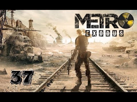 Metro Exodus 37(G) Let's start with the story! :D