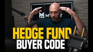 How To Find Hedge Fund Buyers | Real Estate Hedge Fund Code