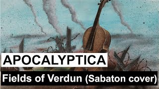 Apocalyptica - Fields of Verdun (Sabaton cover)