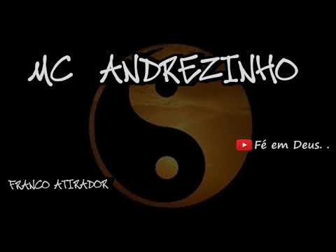 MC ANDREZINHO - FRANCO ATIRADOR (RELÍQUIA)