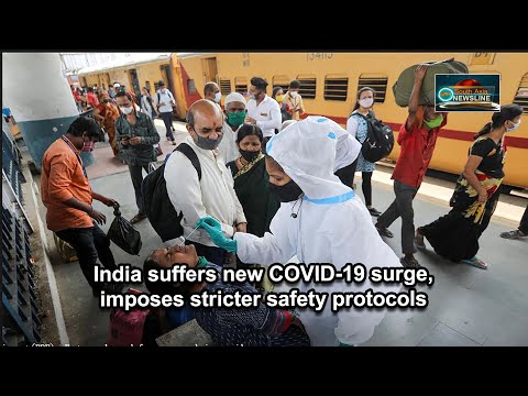 India suffers new COVID 19 surge, imposes stricter safety protocols