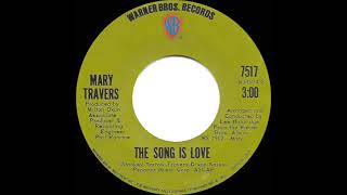 1971 Mary Travers - The Song Is Love (stereo 45)