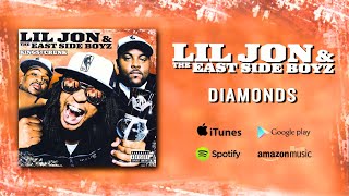 Lil Jon &amp; The East Side Boyz - Diamonds