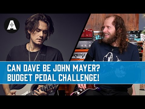 Can Dave Simpson Become John Mayer Using Affordable Pedals?