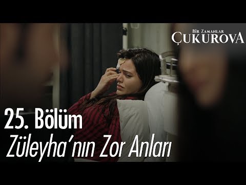 Züleyha'nın zor anları! - Bir Zamanlar Çukurova 25. Bölüm