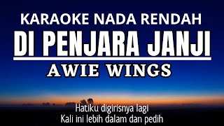 Download lagu AWIE Wings - Di Penjara Janji (Karaoke Lower Key Nada Rendah Pria -5 Em) mp3 Download lagu AWIE Wings - Di Penjara Janji (Karaoke Lower Key Nada Rendah Pria -5 Em) mp3