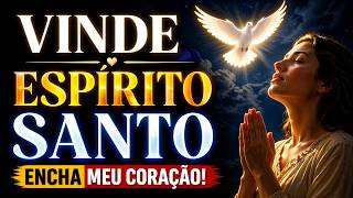 VINDE, ESPÍRITO SANTO, oração da noite | Amado Deus.