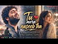 Tu Mera Naseeb Tha Aarzoo Khaan Emotional Hindi Sad Song New Song 2026 Arijit Singh Vibe