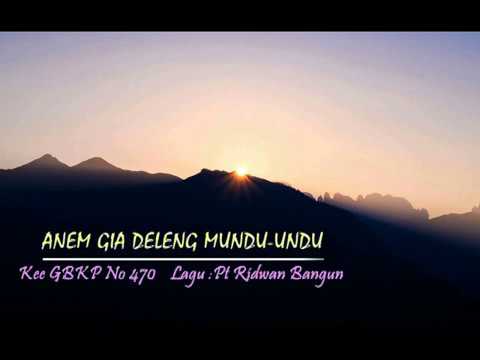 KEE GBKP No 470  ANEM GIA DELENG MUNDU-UNDU (1 bait Instrumentalia) Cipt  Pt Ridwan Bangun