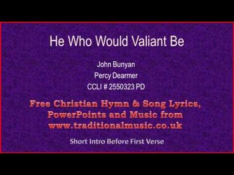 download lagu mp3 mp4 He Who Would Valiant Be Lyrics, download mp3 He Who Would Valiant Be Lyrics free downloadn, video klip He Who Would Valiant Be Lyrics