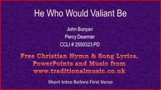 He Who Would Valiant Be(Bunyan) - Hymn Lyrics & Music