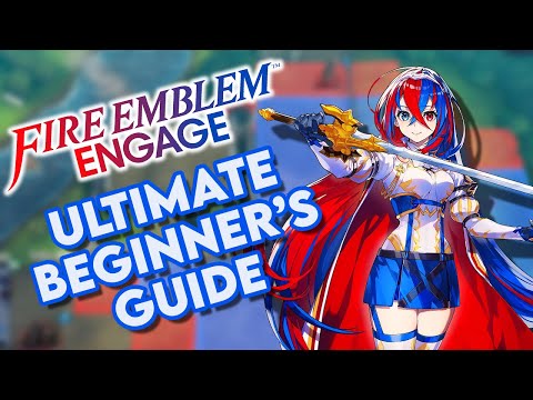 Fire Emblem Engage Ultimate Beginner's Guide | Tips You Should Know